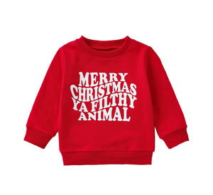 Merry Christmas Ya Filthy Animal Sweatshirt