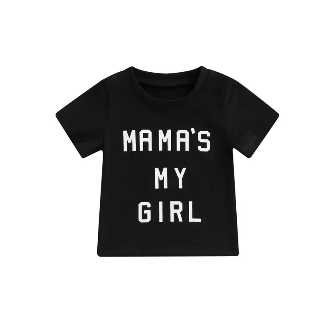 Mama’s My Girl Tee